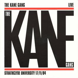Album cover of The Kane Gang Live at Strathclyde University 17/11/84