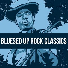 Album cover of Bluesed Up Rock Classics