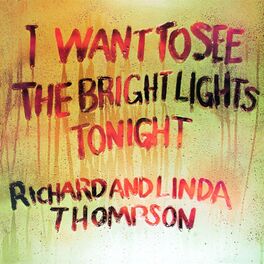 Album cover of I Want To See The Bright Lights Tonight
