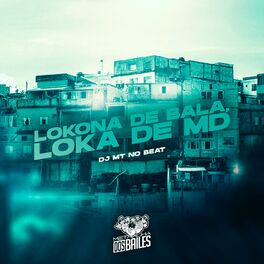 Album cover of Lokona de Bala, Loka de Md