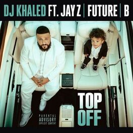 Album cover of Top Off (feat. JAY Z, Future & Beyoncé)