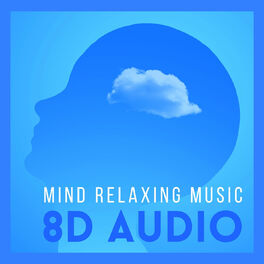 Album cover of Mind Relaxing Music 8D: Binaural Beats, Relaxation, Sleep, Insomnia, Anxiety, Meditation