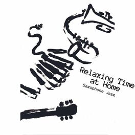Album cover of Relaxing Time at Home (Saxophone Jazz)