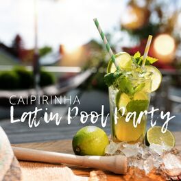 Album cover of Caipirinha: Latin Pool Party