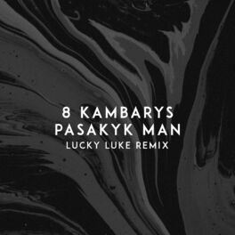 Album cover of Pasakyk Man (Lucky Luke Remix)