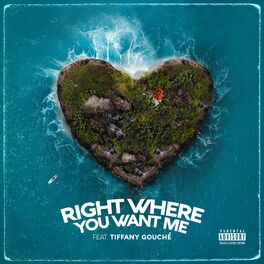 Album cover of Right Where You Want Me (feat. Tiffany Gouché)