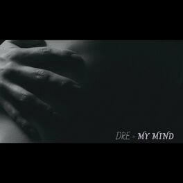 Album cover of DRE (My Mind)