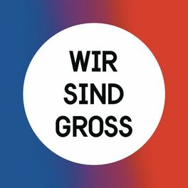 Album picture of Wir Sind Groß
