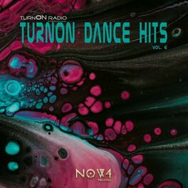 Album cover of TurnON Radio Pres. TurnON Dance Hits, Vol. 6