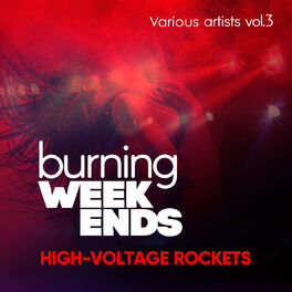 Album cover of Burning Weekends (High-Voltage Rockets), Vol. 3