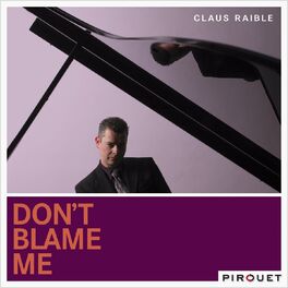 Album cover of Don't Blame Me