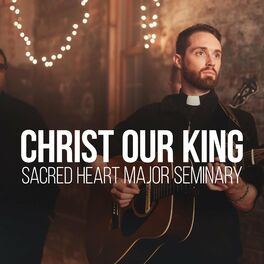 Album cover of Christ Our King - Sacred Heart Major Seminary
