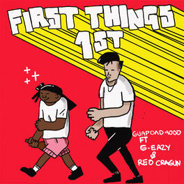 Album cover of First Things First (feat. G-Eazy and Reo Cragun)