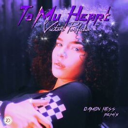 Album cover of To My Heart (Damon Hess Remix)