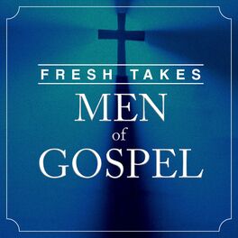 Album cover of Fresh Takes: Men of Gospel