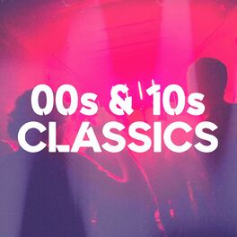 Album cover of 00s & 10s Classics