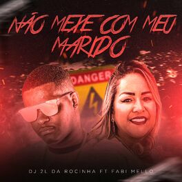 Album cover of Não Mexe Com Meu Marido