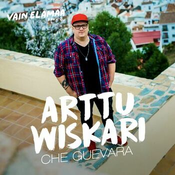 Arttu Wiskari - Che Guevara (Vain elämää kausi 8): listen with lyrics |  Deezer