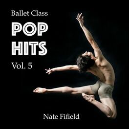 Album cover of Ballet Class Pop Hits, Vol. 5