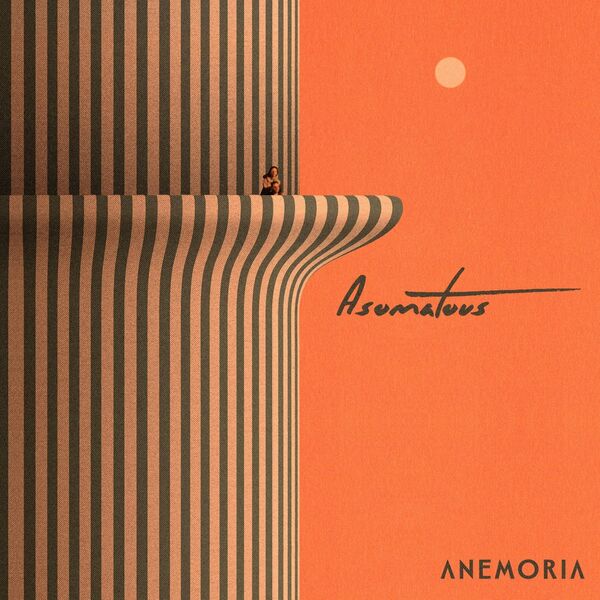 Anemoria - Asomatous [single] (2021)