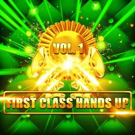 Album cover of First Class Handsup, Vol. 1