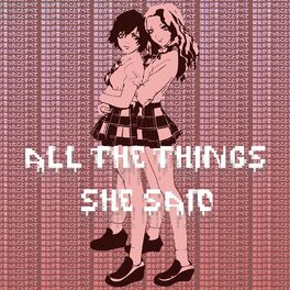 Album cover of All the things she said
