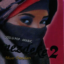 Album cover of Mezdeke 2 - Sözlü Pop Arabic / Misir Danslari