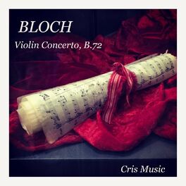 Album cover of Bloch: Violin Concerto, B.72