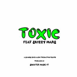 Album cover of TOXIC (feat. Skizzy Mars)