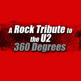 Album cover of A Rock Tribute to the U2: 360 Degrees