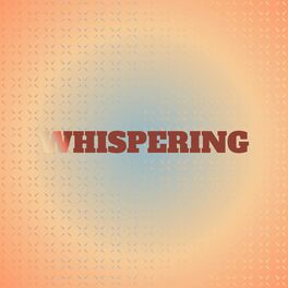 Album cover of Whispering