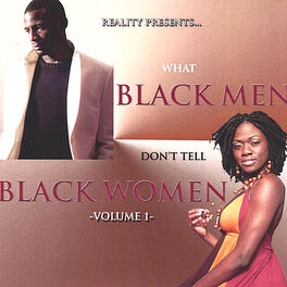 Album cover of What Black Men Don't Tell Black Women