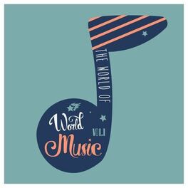 Album cover of The World of World Music, Vol. 1