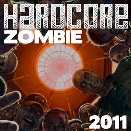 Album cover of Hardcore Zombie 2011