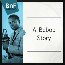 Album cover of A Bebop Story (Mono Version)