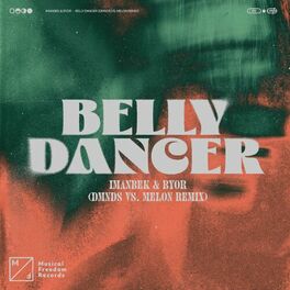 Album cover of Belly Dancer (DMNDS vs. MELON Remix)