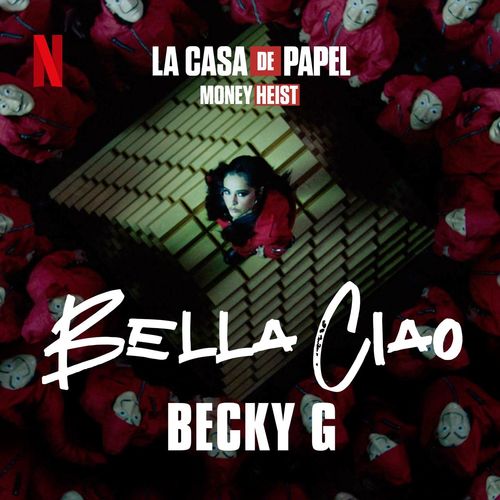Becky G - Bella Ciao: listen with lyrics