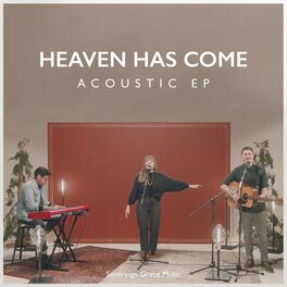 Album cover of Heaven Has Come (Acoustic EP)