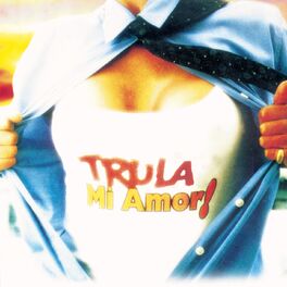 Album picture of Trula, Mi Amor!