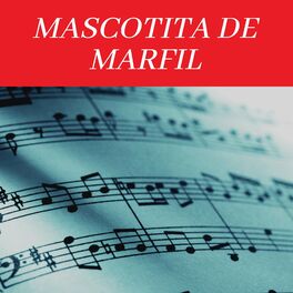 Album cover of Mascotita De Marfil