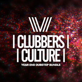 Album cover of Clubbers Culture: Year End Dubstep Bundle