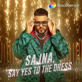 Album cover of Sajna, Say Yes To The Dress