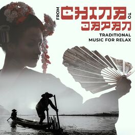 Album cover of From China to Japan: Traditional Music for Relax