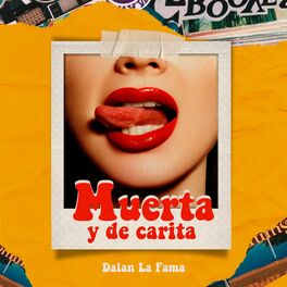 Album cover of Muerta y de carita