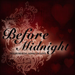 Album cover of Before Midnight … Instrumental Songs of Love