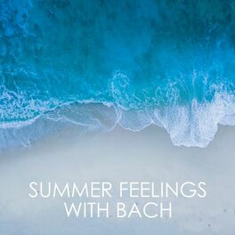 Album cover of Summer Feelings with Bach