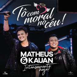 To com moral no céu - Matheus e Kauan Download