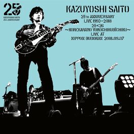 Kazuyoshi Saito - KAZUYOSHI SAITO LIVE TOUR 2014 “Rumble Horses