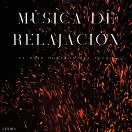 Album cover of Música De Relajación: El Rojo Corazón Del Fuego - 1 Hora