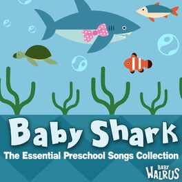 Album cover of Baby Shark | The Essential Preschool Songs Collection